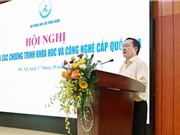 Triển khai các chương trình KHCN Quốc gia đến năm 2030: Đẩy mạnh nghiên cứu, chuyển giao trên tinh thần chấp nhận rủi ro